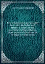 The treatment of personality by Locke, Berkeley and Hume; a study, in the interests of ethical theory, of an aspect of the dialectic of English empiricism - Jay William Hudson