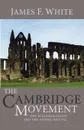 The Cambridge Movement - James F. White