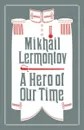 Hero of Our Time, A, Lermontov, Mikhail - 