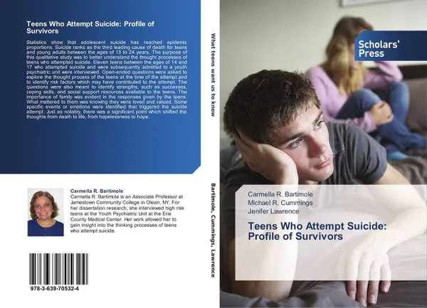 Обложка книги Teens Who Attempt Suicide:  Profile of Survivors, Carmella R. Bartimole,Michael R. Cummings and Jenifer Lawrence