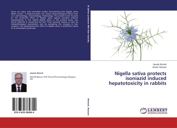 Обложка книги Nigella sativa protects isoniazid induced hepatotoxicity in rabbits, Jawad Ahmed and Anwar Hassan