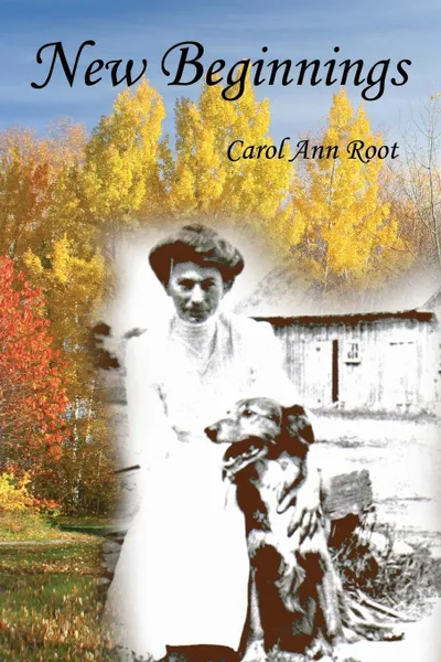 Обложка книги New Beginnings, Carol Ann Root