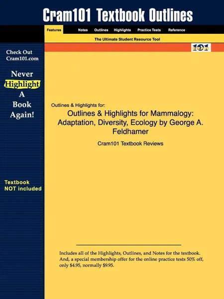 Обложка книги Outlines & Highlights for Mammalogy. Adaptation, Diversity, Ecology by George A. Feldhamer, Cram101 Textbook Reviews