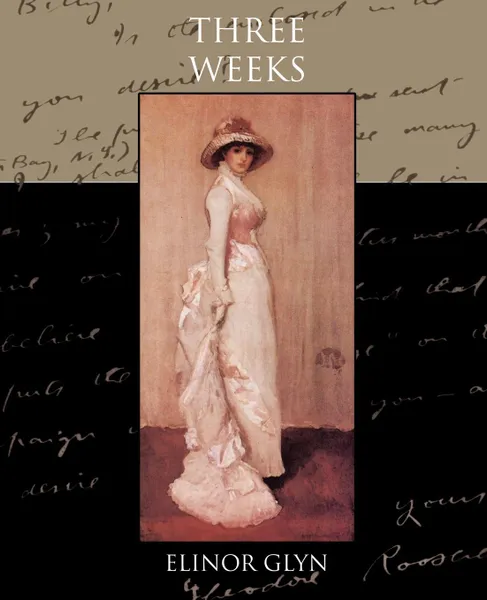 Обложка книги Three Weeks, Elinor Glyn