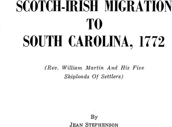 Обложка книги Scotch-Irish Migration to South Carolina, 1772, John Stephenson