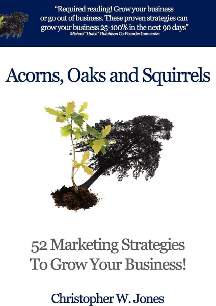 Обложка книги Acorns, Oaks and Squirrels, Christopher W. Jones