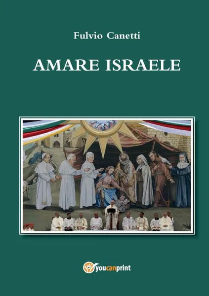 Обложка книги Amare Israele, Fulvio Canetti