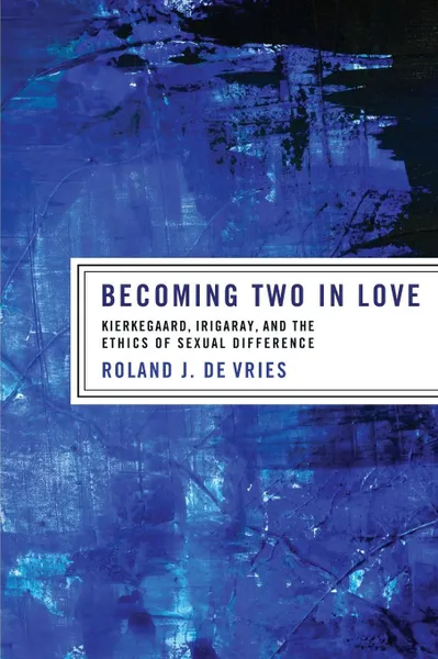 Обложка книги Becoming Two in Love, Roland J. De Vries