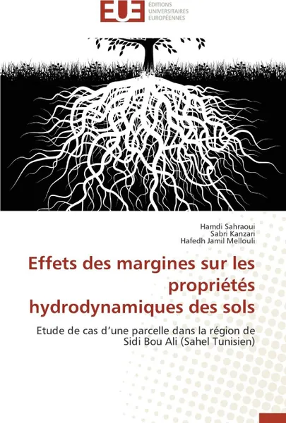 Обложка книги Effets des margines sur les proprietes hydrodynamiques des sols, Collectif