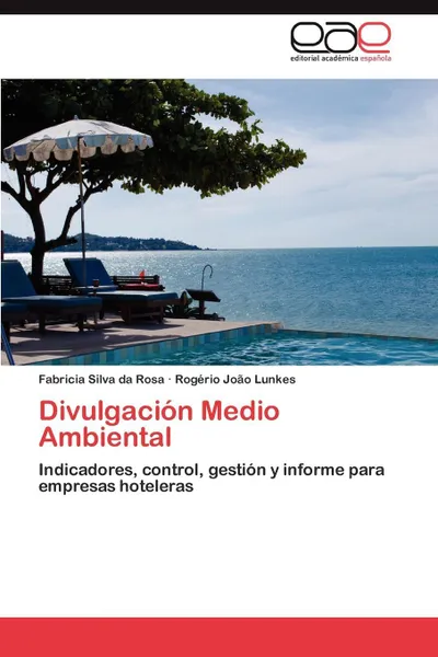 Обложка книги Divulgacion Medio Ambiental, Fabricia Silva Da Rosa, Rog Rio Jo O. Lunkes, Rogerio Joao Lunkes