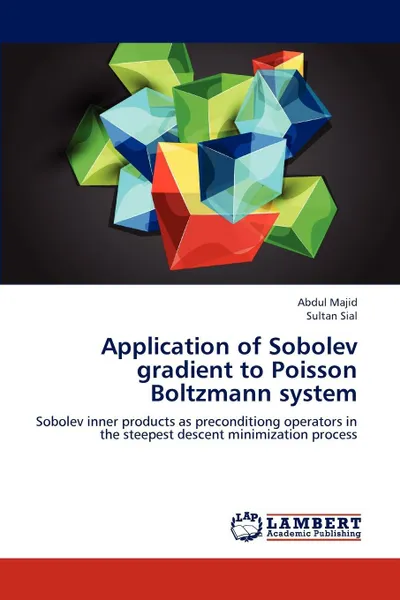 Обложка книги Application of Sobolev gradient to Poisson Boltzmann system, Abdul Majid, Sultan Sial