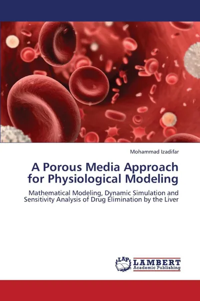 Обложка книги A Porous Media Approach for Physiological Modeling, Izadifar Mohammad