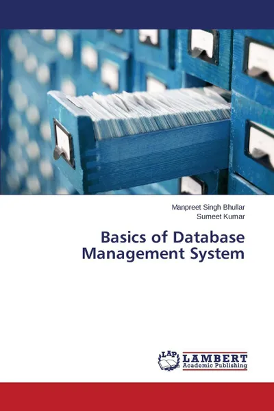 Обложка книги Basics of Database Management System, Bhullar Manpreet Singh, Kumar Sumeet