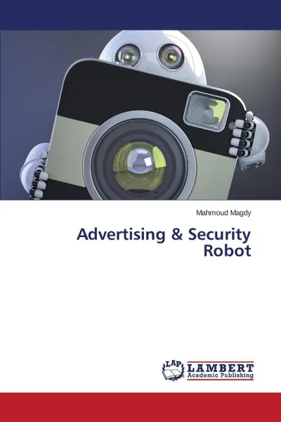 Обложка книги Advertising & Security Robot, Magdy Mahmoud