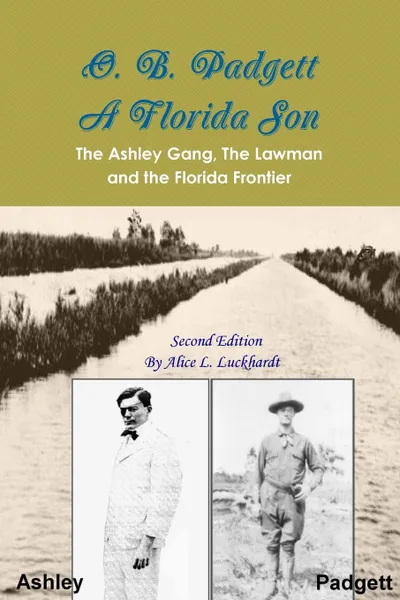 Обложка книги O. B. Padgett - A Florida Son, Alice L. Luckhardt