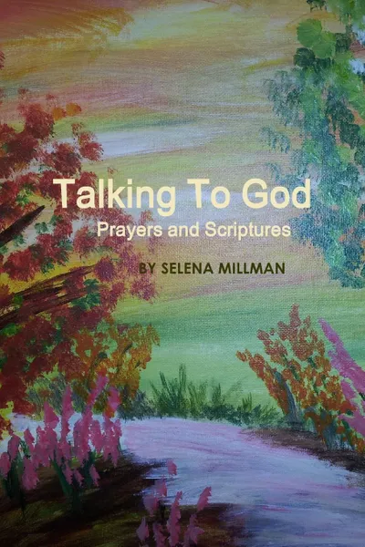 Обложка книги Talking to God, Selena Millman