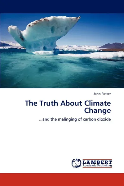 Обложка книги The Truth about Climate Change, Potter John