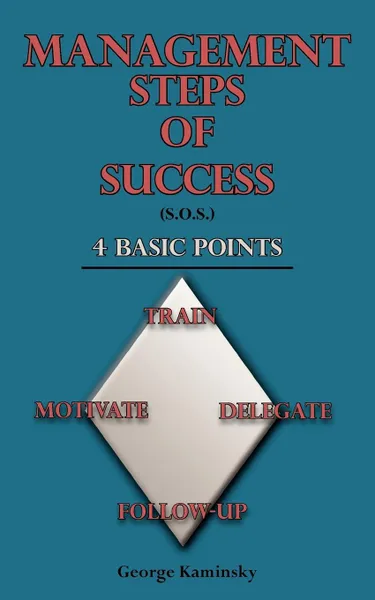 Обложка книги Management Steps of Success (S.O.S.), George Kaminsky