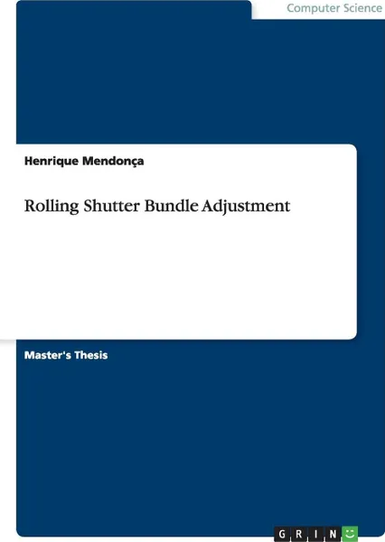 Обложка книги Rolling Shutter Bundle Adjustment, Henrique Mendonça