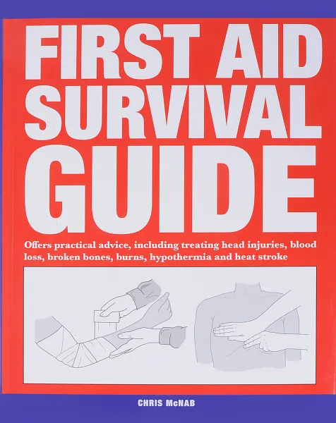 Обложка книги First Aid Survival Guide, Макнаб Крис