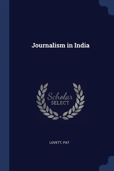 Обложка книги Journalism in India, Pat Lovett