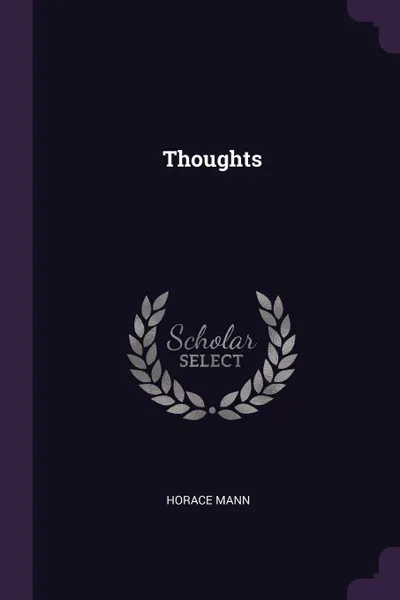Обложка книги Thoughts, Horace Mann