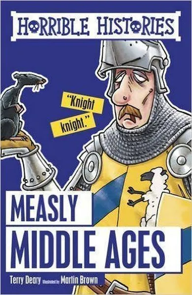 Обложка книги Measly Middle Ages, Deary Terry