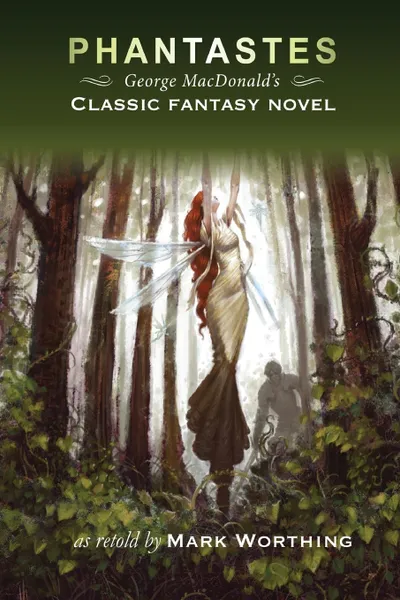 Обложка книги Phantastes, Mark Worthing