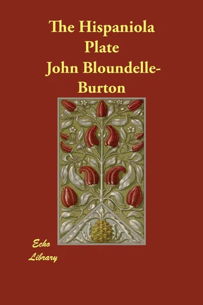 Обложка книги The Hispaniola Plate, John Bloundelle-Burton