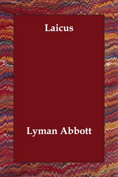 Обложка книги Laicus, Lyman Abbott