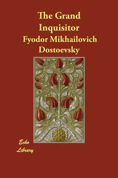 Обложка книги The Grand Inquisitor, Fyodor Mikhailovich Dostoevsky, H. P. Blavatsky