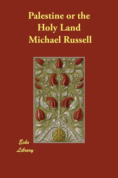 Обложка книги Palestine or the Holy Land, Michael Russell