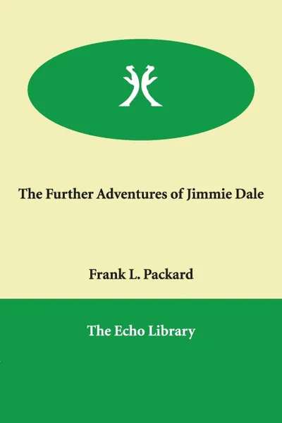 Обложка книги The Further Adventures of Jimmie Dale, Frank L. Packard