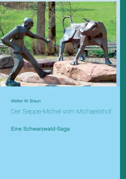 Обложка книги Der Seppe-Michel vom Michaelishof, Walter W. Braun