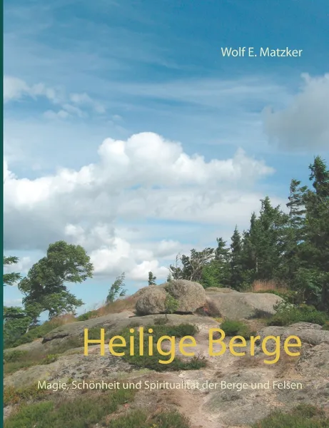 Обложка книги Heilige Berge, Wolf E. Matzker