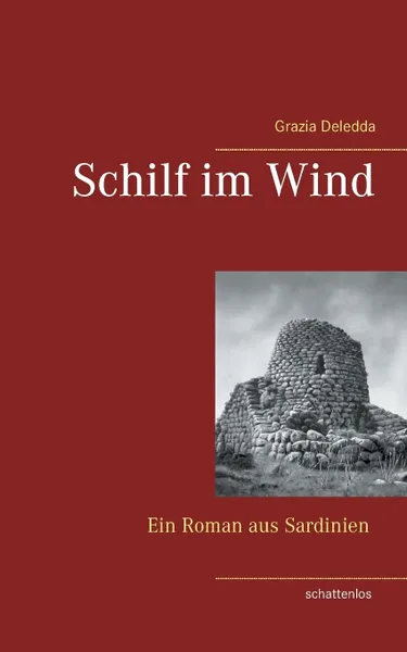 Обложка книги Schilf im Wind, Grazia Deledda