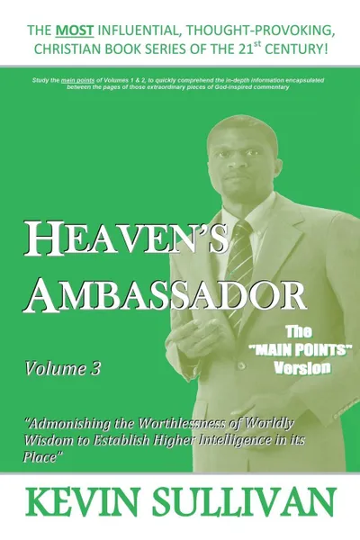 Обложка книги HEAVEN'S AMBASSADOR. Volume 3, Kevin Sullivan