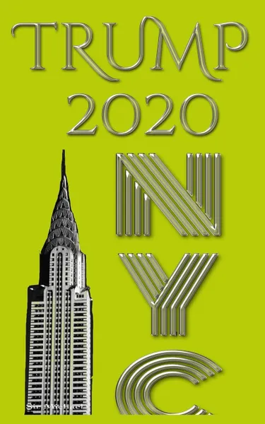 Обложка книги Trump 2020  sir Michael Huhn New York City  Writing drawing Journal, Sir Michael Huhn Michael Huhn