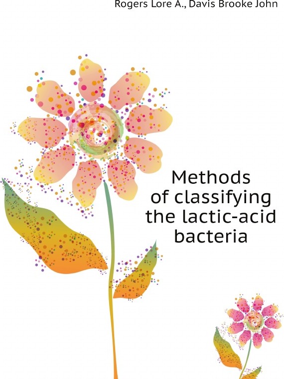 Methods of classifying the lactic-acid bacteria