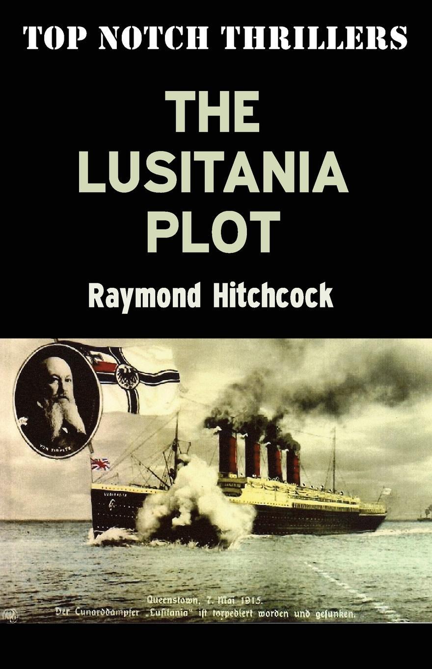 фото The Lusitania Plot