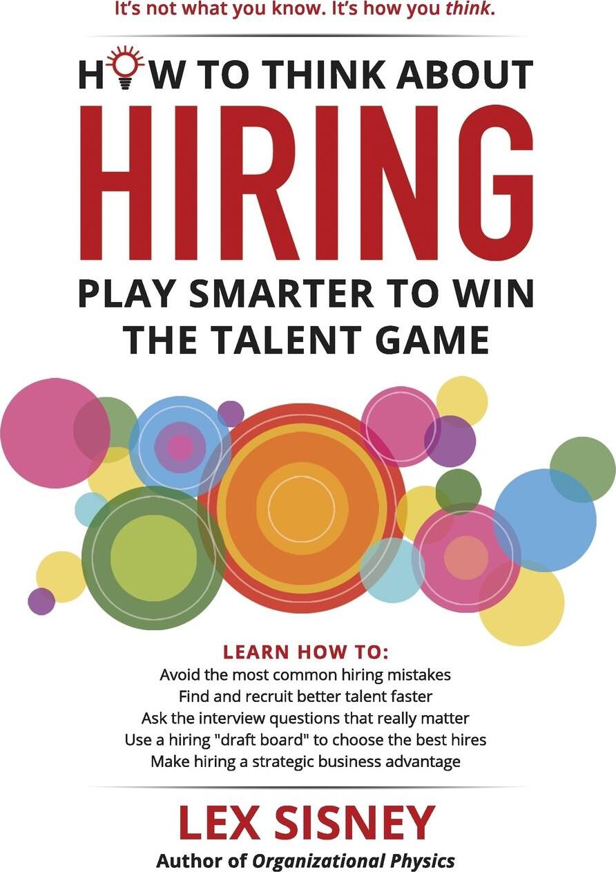 фото How to Think About Hiring. Play Smarter to Win the Talent Game