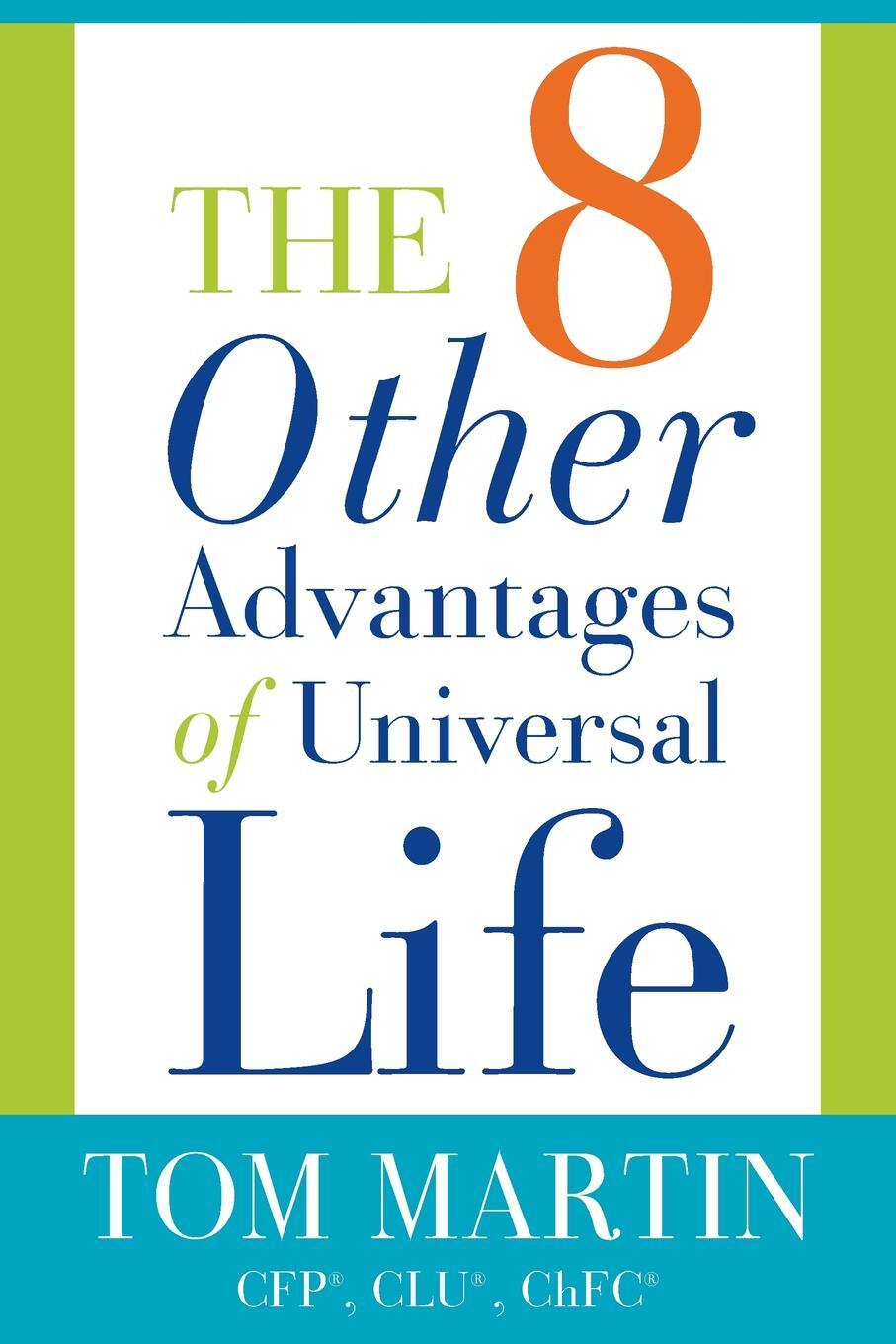 фото The Eight Other Advantages of Universal Life