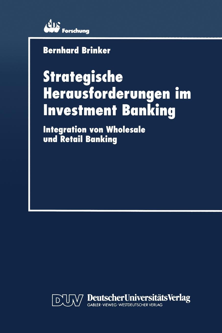 фото Strategische Herausforderungen im Investment Banking. Integration von Wholesale und Retail Banking