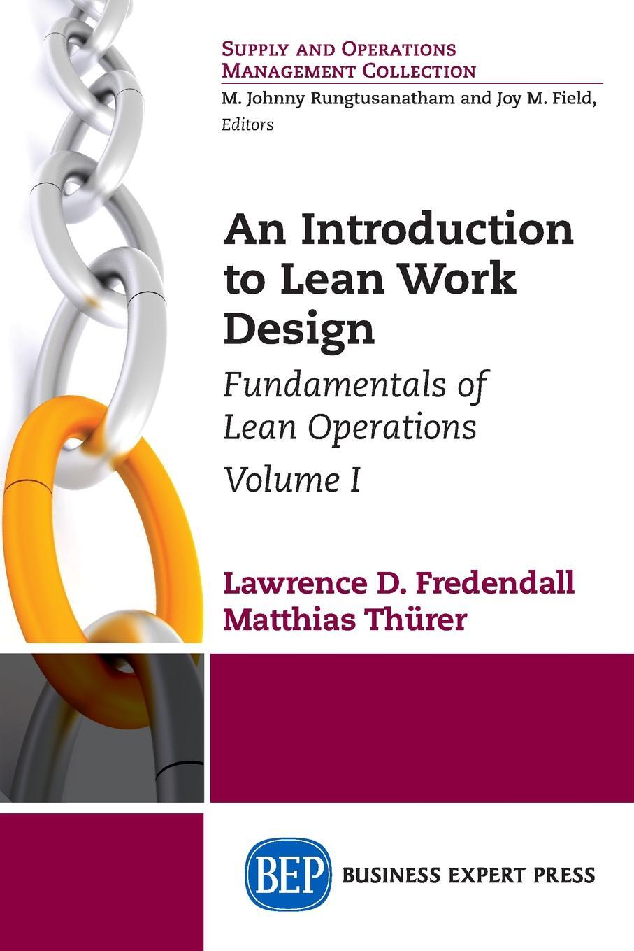 фото An Introduction to Lean Work Design. Fundamentals of Lean Operations, Volume I