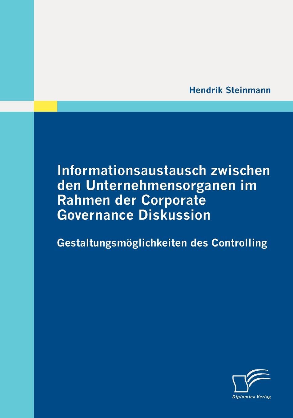 фото Informationsaustausch zwischen den Unternehmensorganen im Rahmen der Corporate Governance Diskussion