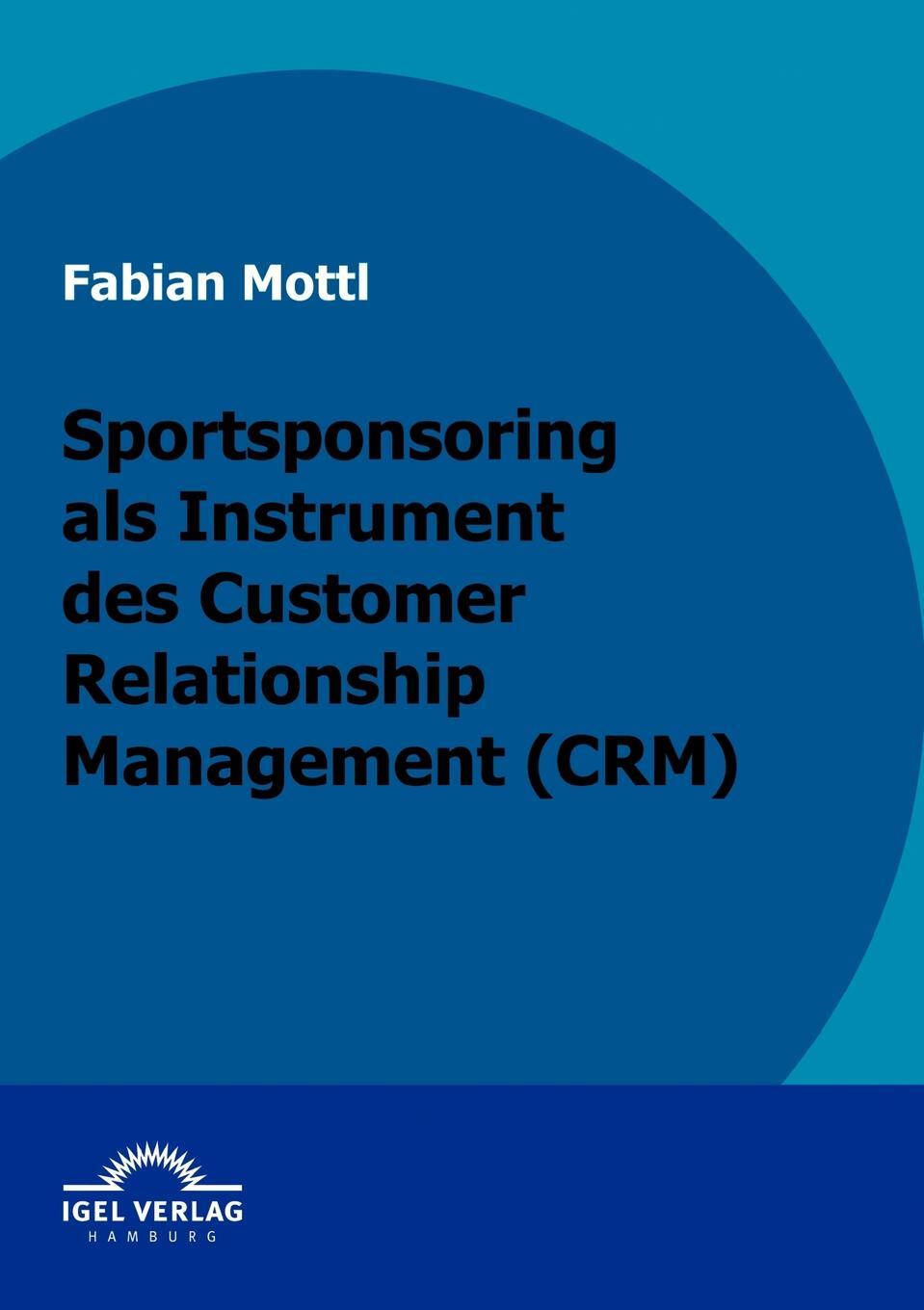 фото Das Kommunikationsinstrument Sportsponsoring im Customer Relationship Management (CRM)