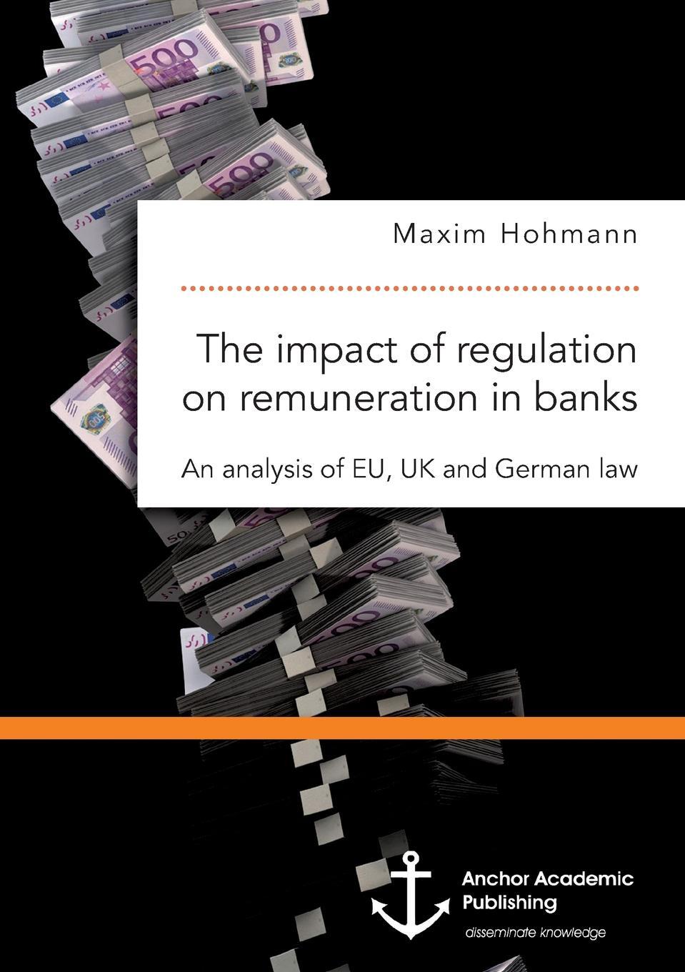 фото The impact of regulation on remuneration in banks. An analysis of EU, UK and German law