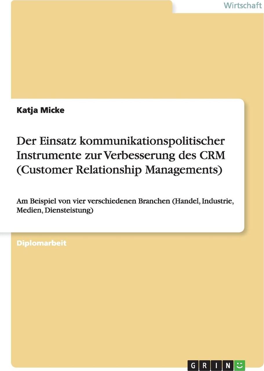 фото Der Einsatz kommunikationspolitischer Instrumente zur Verbesserung des CRM (Customer Relationship Managements)