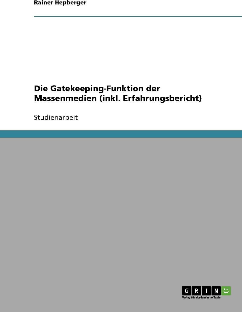 фото Die Gatekeeping-Funktion der Massenmedien (inkl. Erfahrungsbericht)