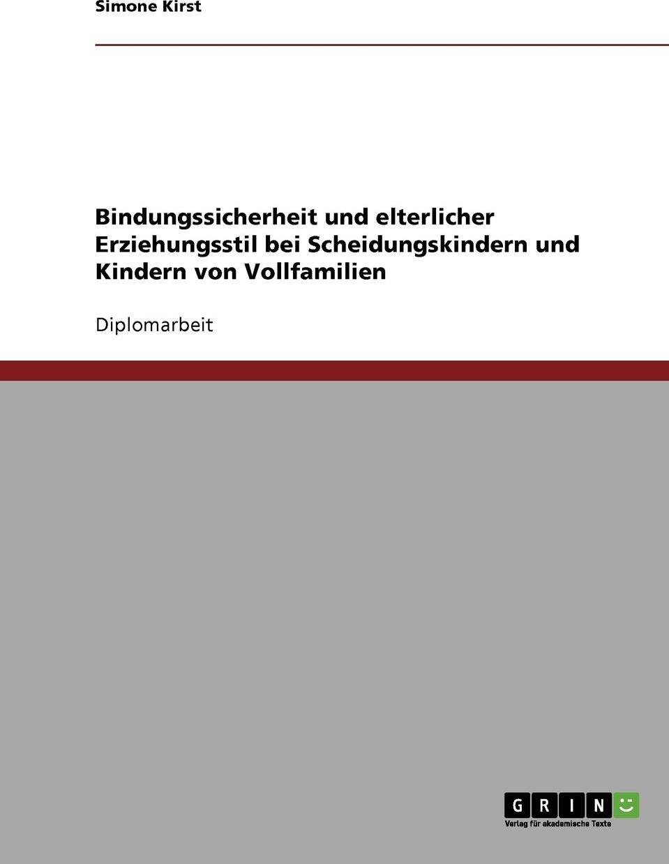 фото Bindungssicherheit und elterlicher Erziehungsstil bei Scheidungskindern und Kindern von Vollfamilien